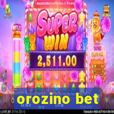 orozino bet